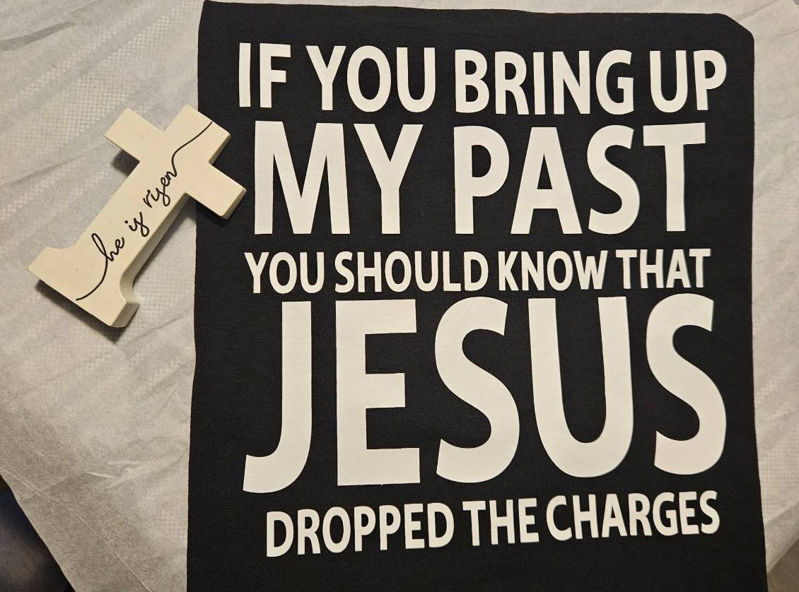 Jesus Dropped the Charges T-Shirt