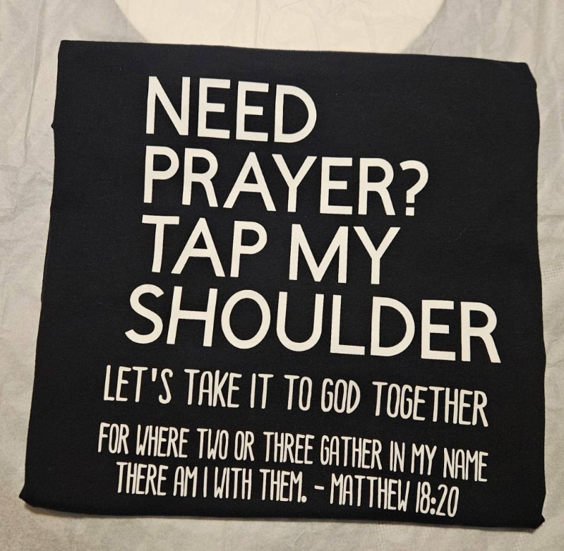Need a Prayer T-Shirt